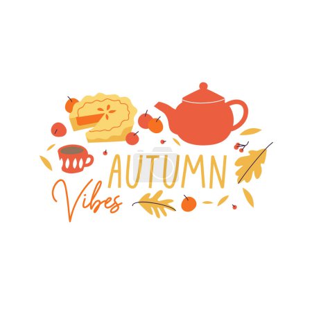Vector illustration comosition with apple pie, tea pot and apples, autumn foliage around. Fall lettering