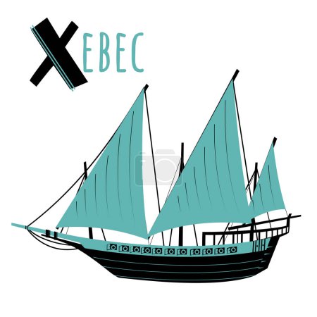 Illustration for Letter X and Xebec. Children ABC poster with transport. Xebec for kids learning English vocabulary - Royalty Free Image