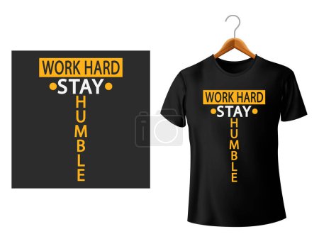 Illustration for Work hard stay humble illustration typography slogan for t shirt design vector - Royalty Free Image
