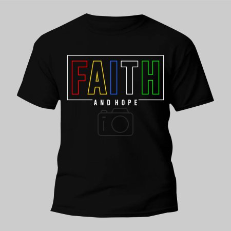 Illustration for Faith and hope Inspirational Quotes Slogan Typography for Print t shirt design graphic vector - Royalty Free Image