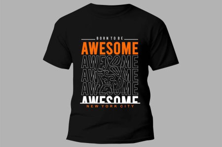 Illustration for Born to be awesome Inspirational Quotes Slogan Typography for Print t shirt design graphic vector - Royalty Free Image