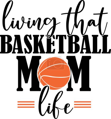 Living That Basketball Mom Life, Basketball Clipart, Basketball Cut Files