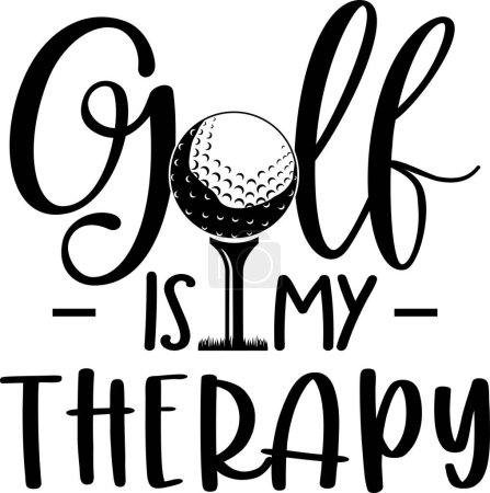 Golf is My Therapy, golf team, golf club, golf ball