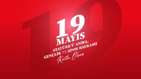 Téléchargez les illustrations : Image commémorative pour la Journée commémorative et sportive des jeunes Atatrk du 19 mai - en licence libre de droit