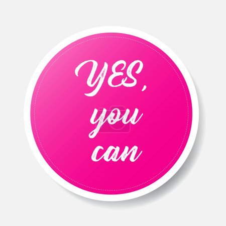 Téléchargez les illustrations : Sticker forme cercle de couleur rose avec phrase positive, illustration vectorielle - en licence libre de droit