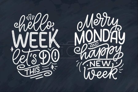 Set with hand drawn lettering quotes in modern calligraphy style about Monday. Slogans for print and poster design. Vector illustration