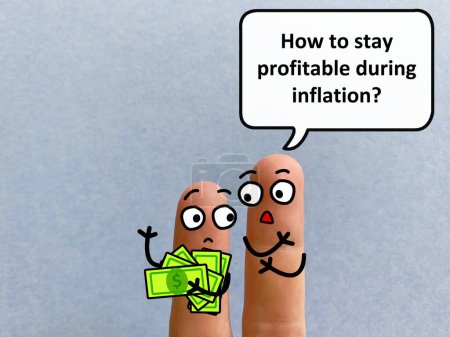Zwei Finger sind als zwei Personen dekoriert, die über Inflation und Wirtschaft diskutieren. Einer von ihnen fragt, wie man während der Inflation profitabel bleibt.