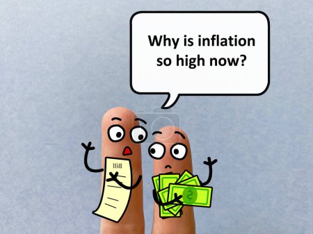 Zwei Finger sind als zwei Personen dekoriert, die über Inflation und Wirtschaft diskutieren. Einer von ihnen fragt seinen Freund, warum die Inflation jetzt so hoch ist.
