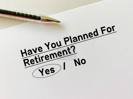 Photo for One person is answering question about retirement and pension. He has planned for retirement. - Royalty Free Image