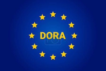 Téléchargez les illustrations : DORA - Loi sur la résilience opérationnelle numérique. Drapeau européen. Illustration vectorielle - en licence libre de droit