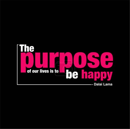 Téléchargez les illustrations : 'Life purpose to be happy' typography poster. - en licence libre de droit