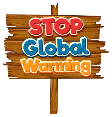 Illustration for Stop global warming text for banner or poster design illustration - Royalty Free Image