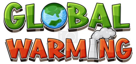 Illustration for Global warming text for banner or poster design illustration - Royalty Free Image