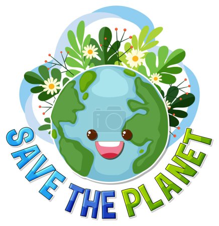 Téléchargez les illustrations : Save the planet text with a happy earth character illustration - en licence libre de droit